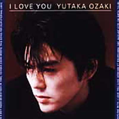 I LOVE YOU : 尾崎豊 | HMV&BOOKS online - SRCL-5161