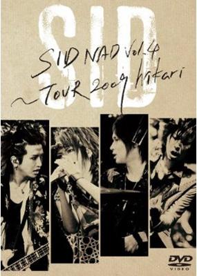 SIDNAD Vol.4 ～TOUR 2009 hikari : シド | HMV&BOOKS online - KSBL