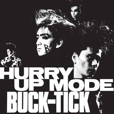 HURRY UP MODE : BUCK-TICK | HMV&BOOKS online : Online Shopping