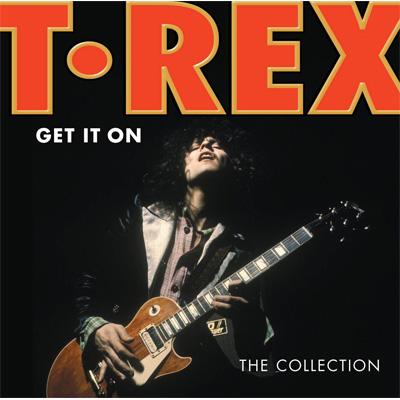 Get It On: The Collection : T. Rex | HMV&BOOKS online - HMVS0136