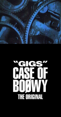 GIGS” CASE OF BOφWY -THE ORIGINAL-【完全限定盤スペシャルボックス