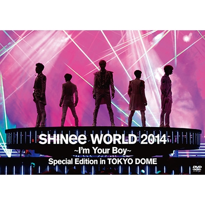 SHINee WORLD 2014～I'm Your Boy～Special Edition in TOKYO DOME