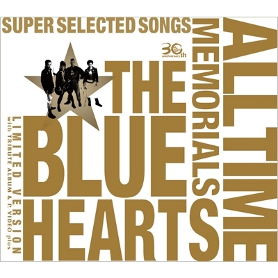 THE BLUE HEARTS 30th ANNIVERSARY ALL TIME MEMORIALS ～SUPER