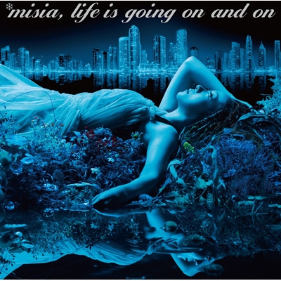 Life is going on and on : MISIA | HMV&BOOKS online - BVCL-947