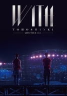 東方神起 LIVE TOUR 2015 ～WITH～』が遂にDVD&Blu-ray化！ツアー