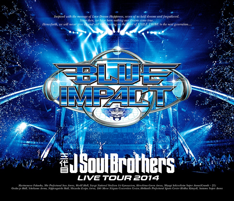 三代目 J Soul Brothers LIVE TOUR 2014「BLUE IMPACT」 | リリース
