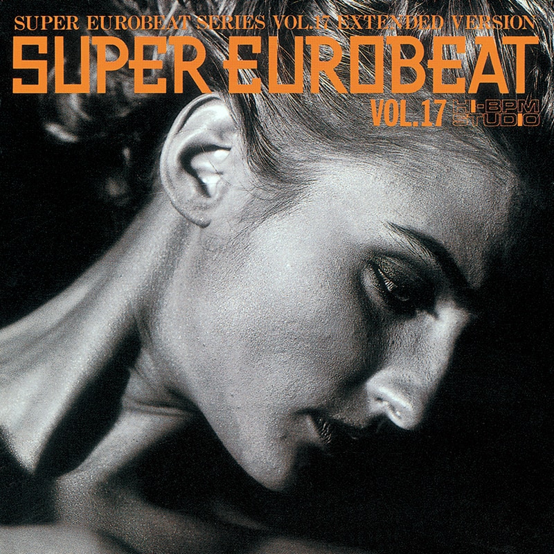 SUPER EUROBEAT VOL.17 - DISCOGRAPHY | HI-BPM STUDIO -SUPER EUROBEAT-