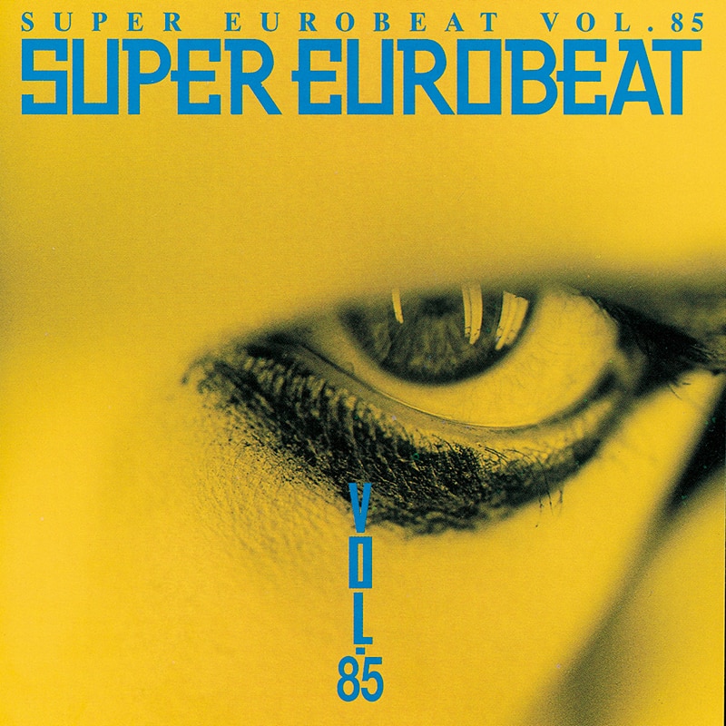 SUPER EUROBEAT VOL.85 - DISCOGRAPHY | HI-BPM STUDIO -SUPER EUROBEAT-