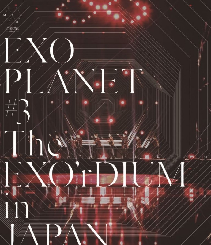 EXO PLANET #3 – The EXO'rDIUM in JAPAN