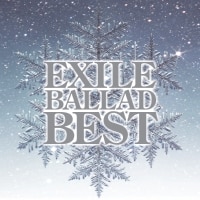DISCOGRAPHY [EXILE BALLAD BEST]｜EXILE Official Website
