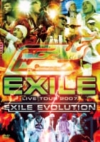 EXILE LIVE TOUR 2007 EXILE EVOLUTION | ディスコグラフィー | EXILE