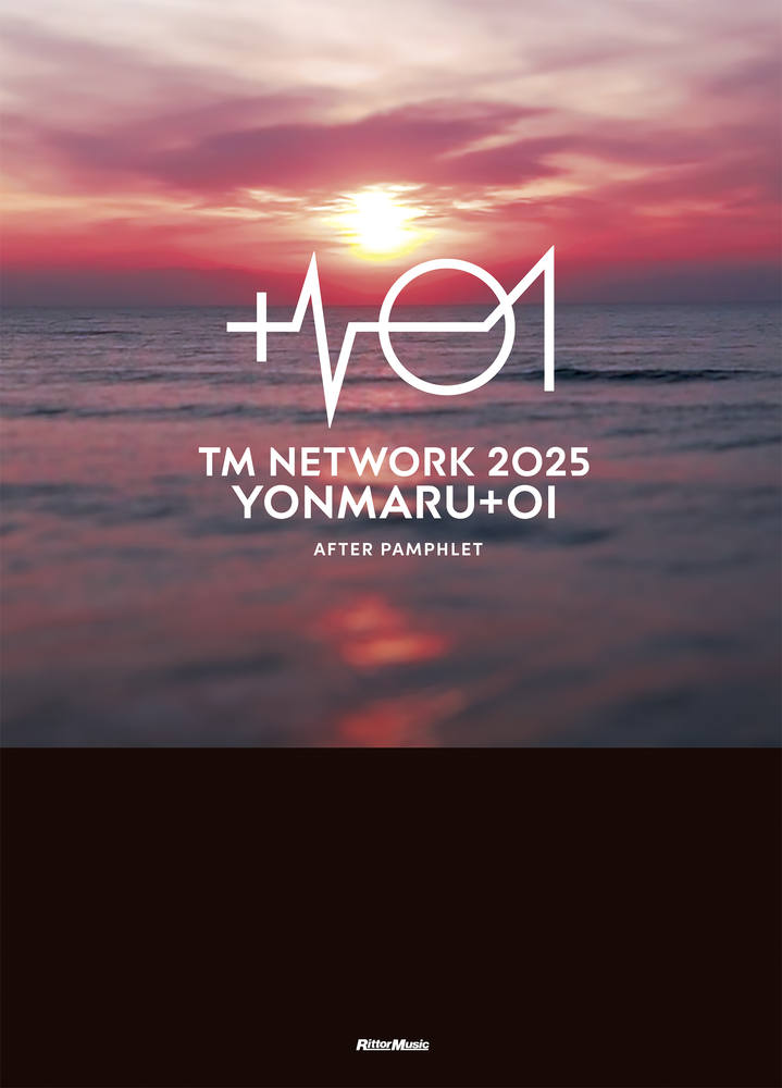 TM NETWORK 2025 YONMARU+01 AFTER PAMPHLET|商品一覧|リットー