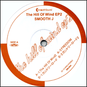SMOOTH J「THE HILL OF WIND EP 2」限定生産12