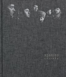 Davide Monteleone: Spasibo - BOOK OF DAYS ONLINE SHOP