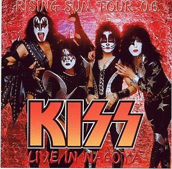 KISS - RISING SUN TOUR 2006 LIVE IN NAGOYA (2CDR) - Hard Rock