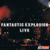 FANTASTIC EXPLOSION / LIVE - LOS APSON? Online Shop