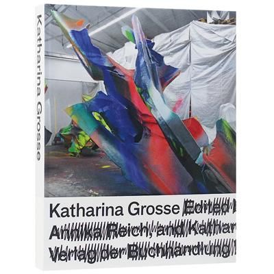 カタリーナ・グロッセ【Katharina Grosse】 - 京都にある、美術洋書