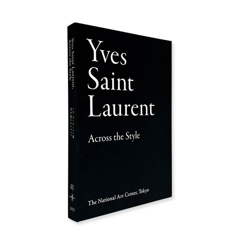 Yves Saint Laurent, Across the Styleイヴ・サンローラン展 時を