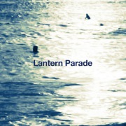 Lantern Parade / 甲州街道はもう夏なのさ - OTOTOY