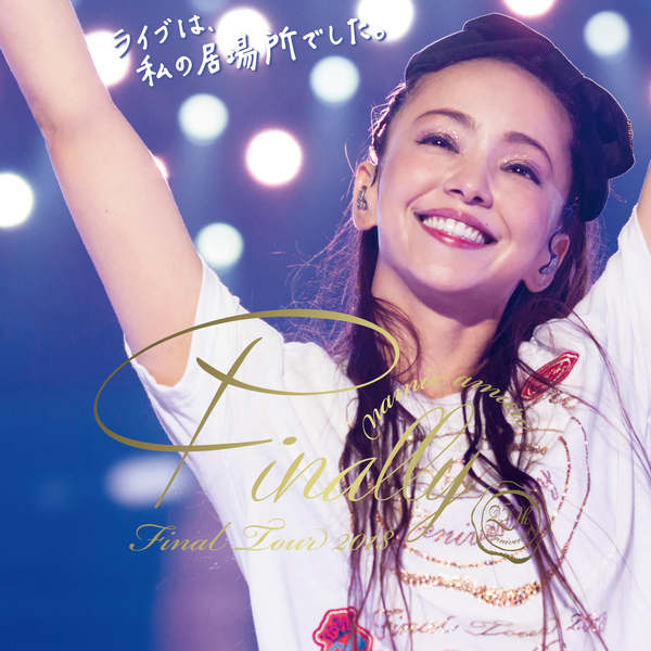 安室奈美恵 / namie amuro Final Tour 2018 〜Finally〜 at Tokyo Dome