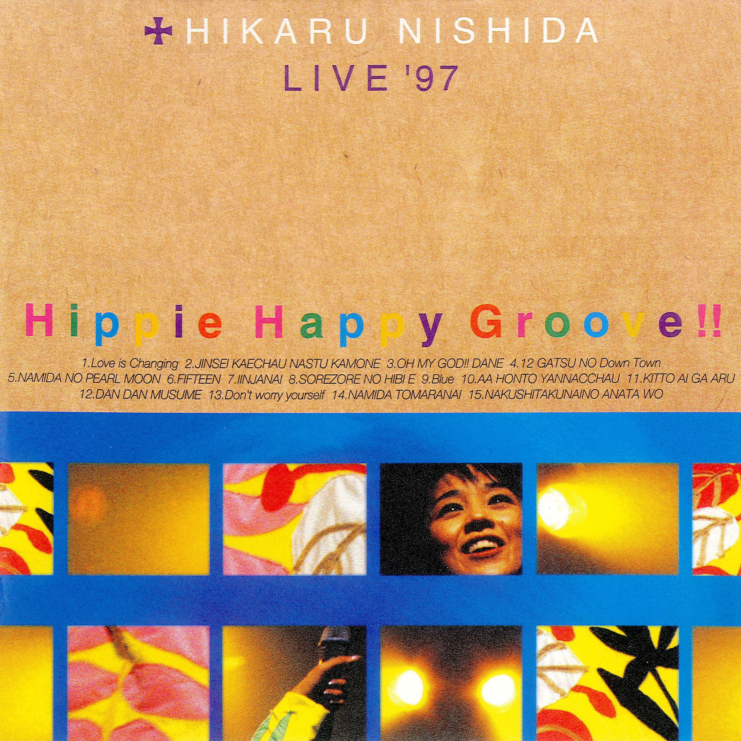 西田ひかる / Hippie Happy Groove!! HIKARU NISHIDA LIVE'97 - OTOTOY