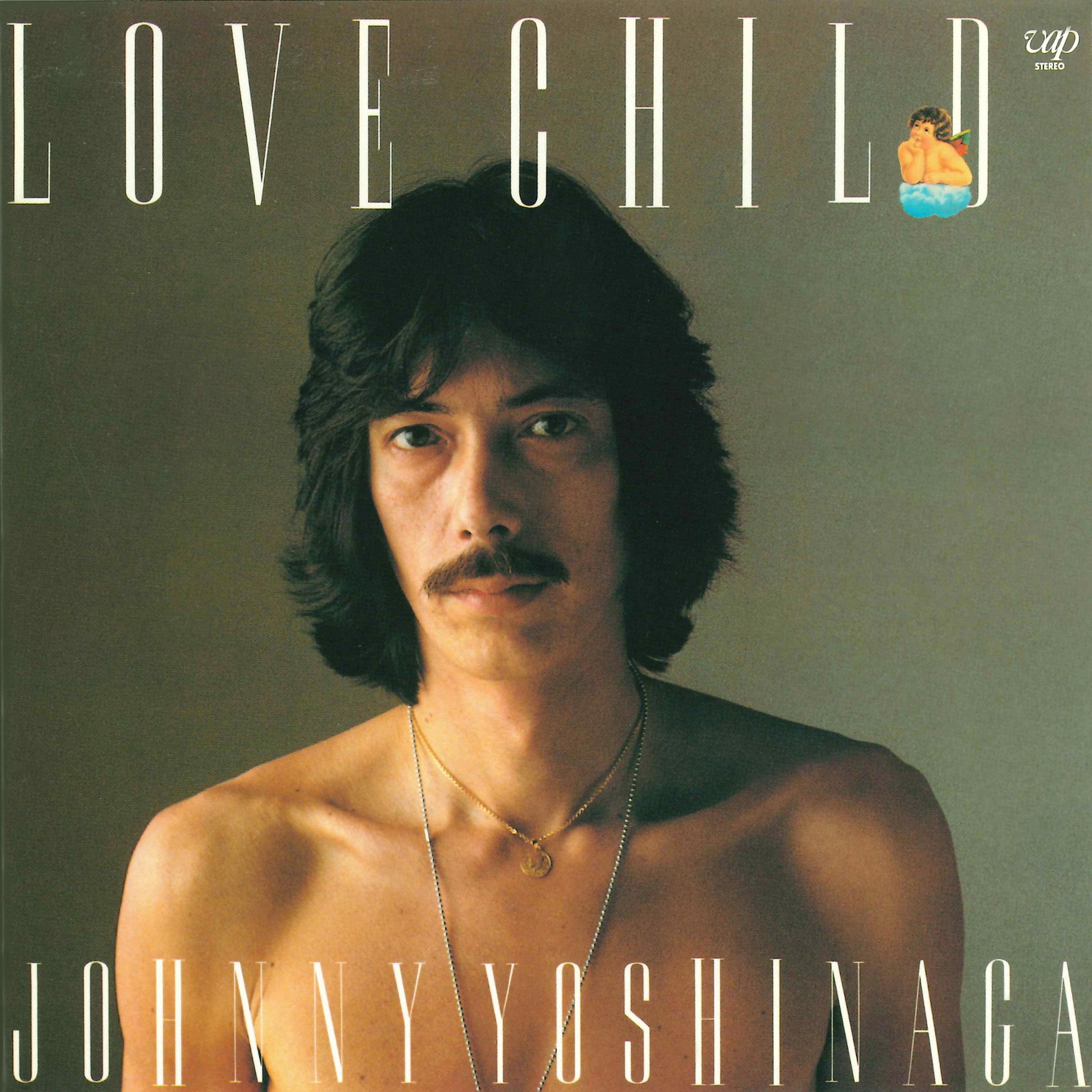 ジョニー吉長 / LOVE CHILD (2004 Remaster) - OTOTOY