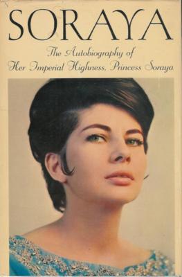 BOOK:Soraya's Autobiography First Edition (1964) | Iranian.com
