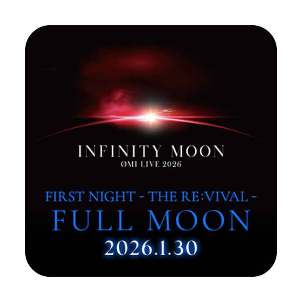 ØMI LIVE 2026 ～INFINITY MOON～ FAN CLUB SPECIAL SITE | 三代目 J
