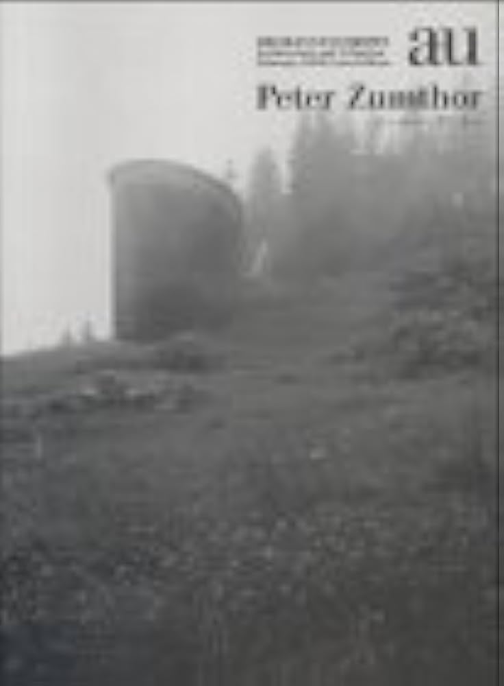 Amazon.co.jp: Peter Zumthor―a+u Extra Edition(エー・アンド・ユー