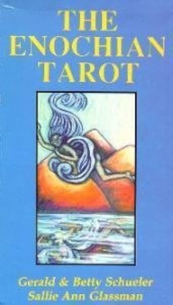 The Enochian Tarot: Gerald Schueler, Betty Schueler, Sallie Ann