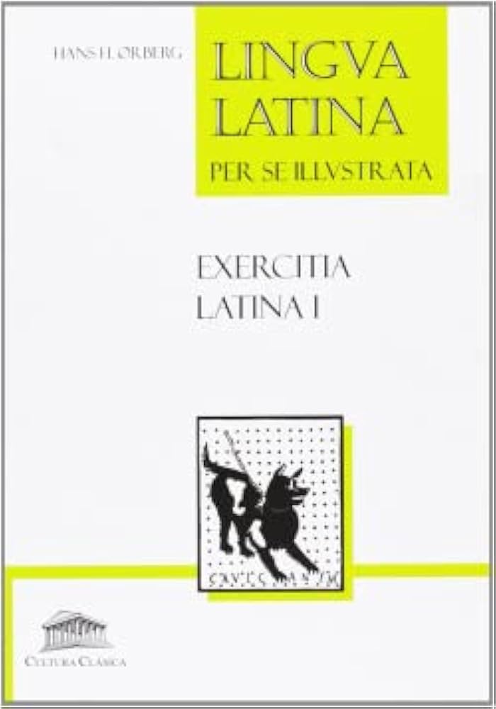 Lingua latina per se illustrata : exercitia latina I: Orberg, Hans
