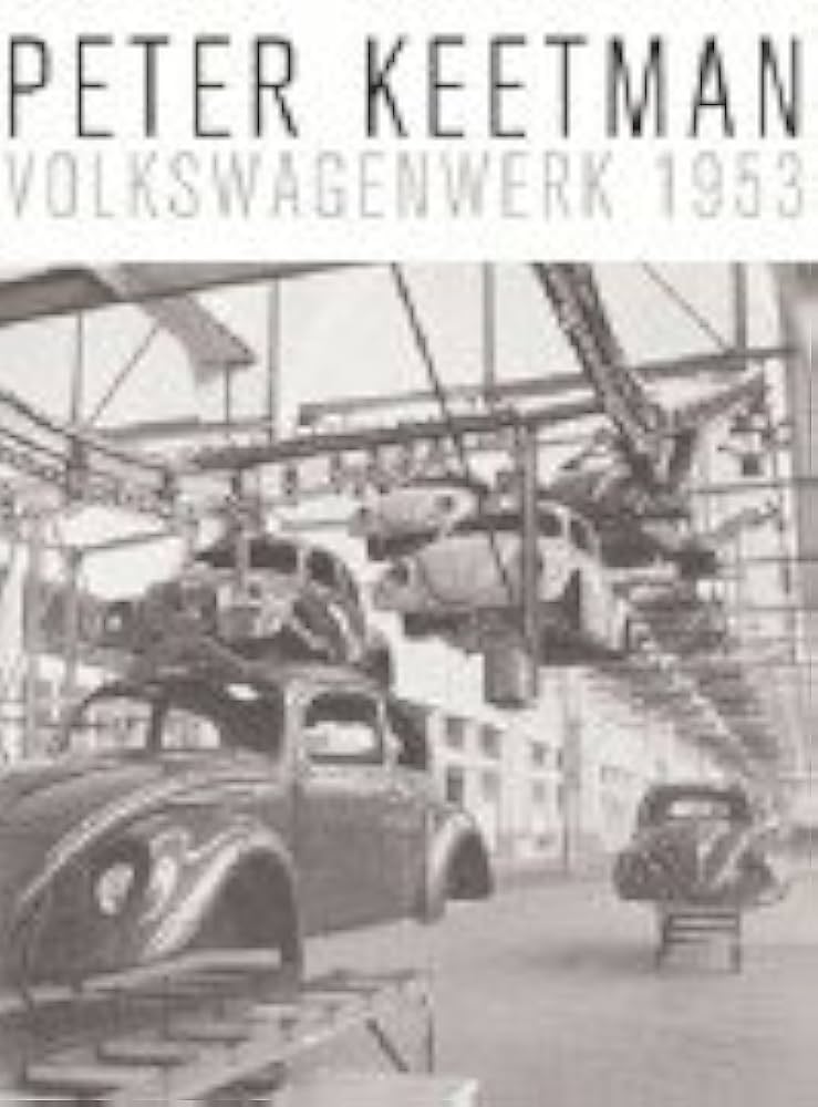 Amazon.co.jp: Peter Keetman. Volkswagenwerk 1953 : 本
