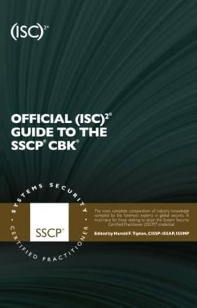 Official (ISC)2 Guide to the SSCP CBK ((ISC)2 Press
