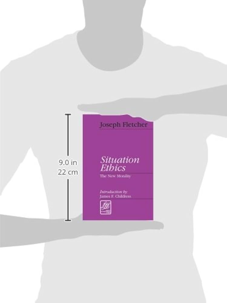 Situation Ethics: The New Morality (Library of Theological Ethics