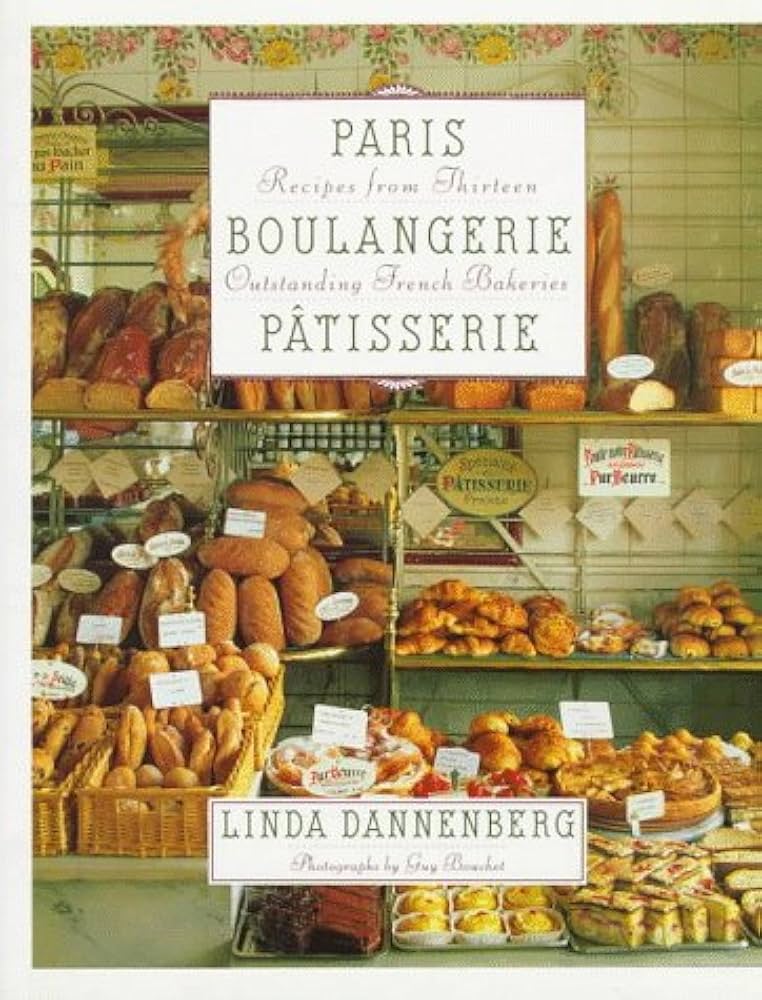 Paris Boulangerie-Patisserie: Recipes from Thirteen Outstanding