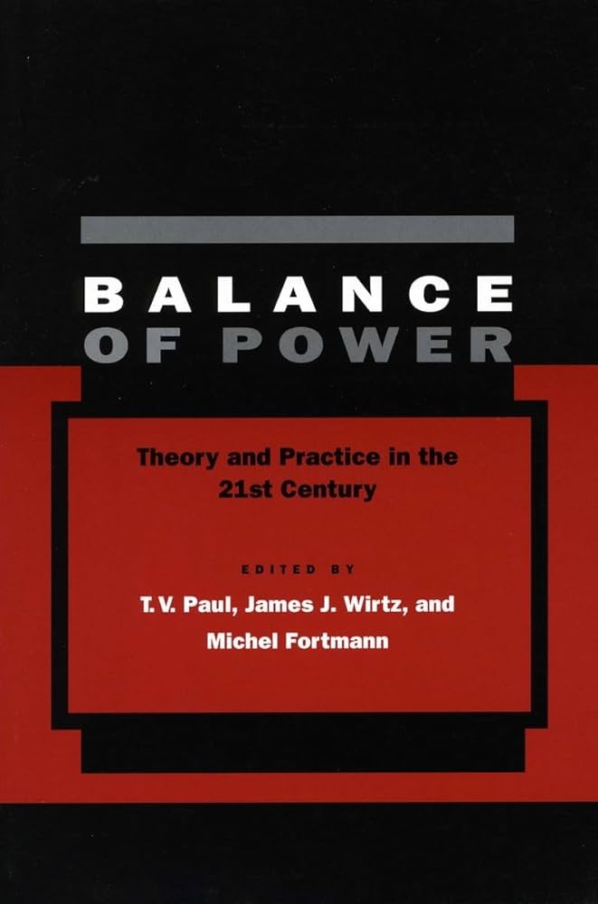 Balance of Power: Theory and Practice in the 21st Century: Paul