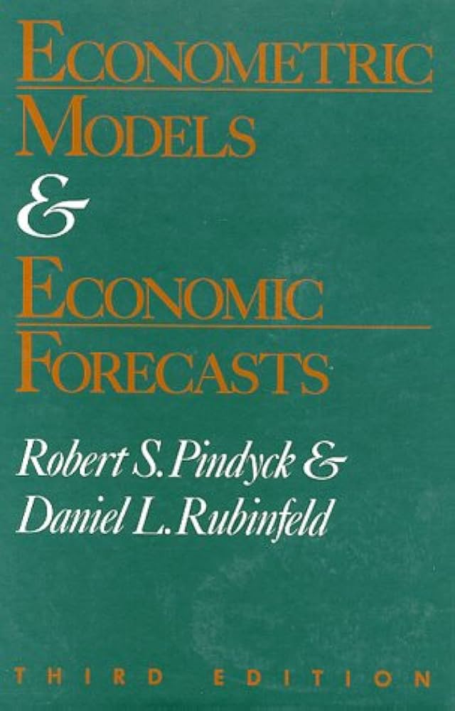 Econometric Models and Economic Forecasts: Pindyck, Robert S