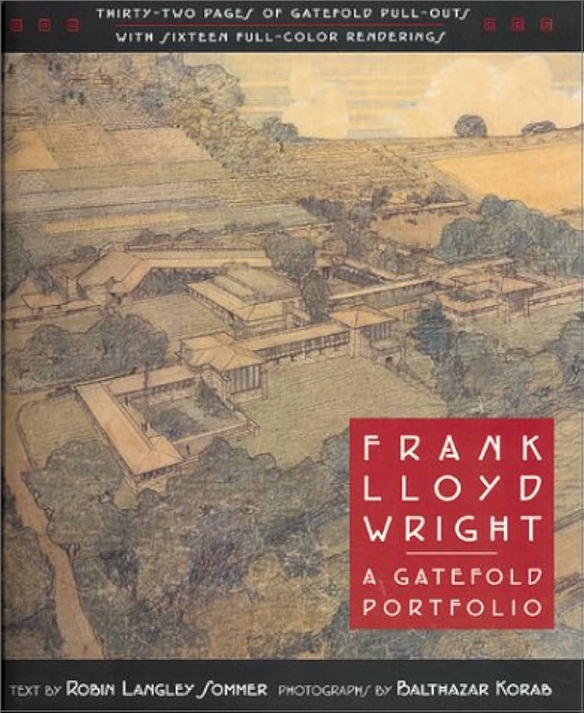 Frank Lloyd Wright: A Gatefold Portfolio: Sommer, Robin Langley