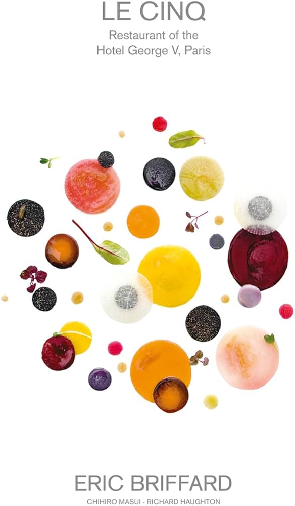 Le Cinq: Briffard, Chef Éric, Masui, Chihiro, Haughton, Richard