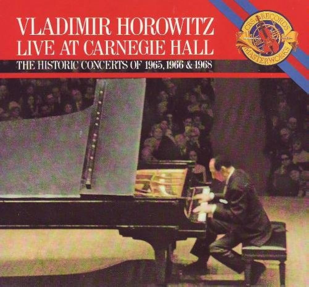 Horowitz, Vladimir - Live At Carnegie Hall: The Historic Concerts