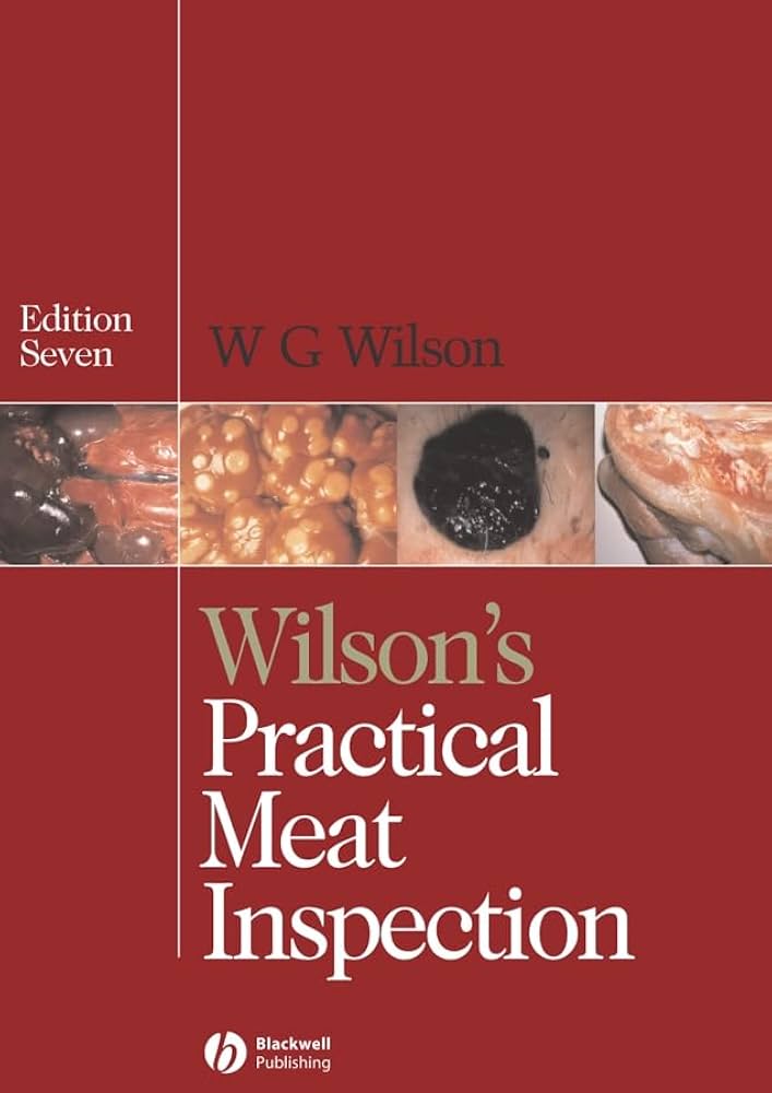 Wilson's Practical Meat Inspection: 9781405124935: Medicine