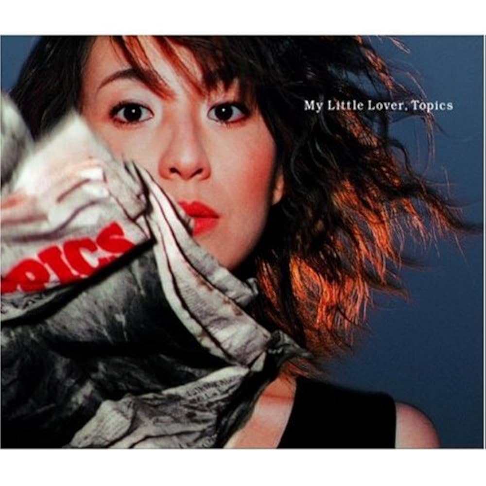 Amazon.co.jp: Topics - MY LITTLE LOVER: ミュージック