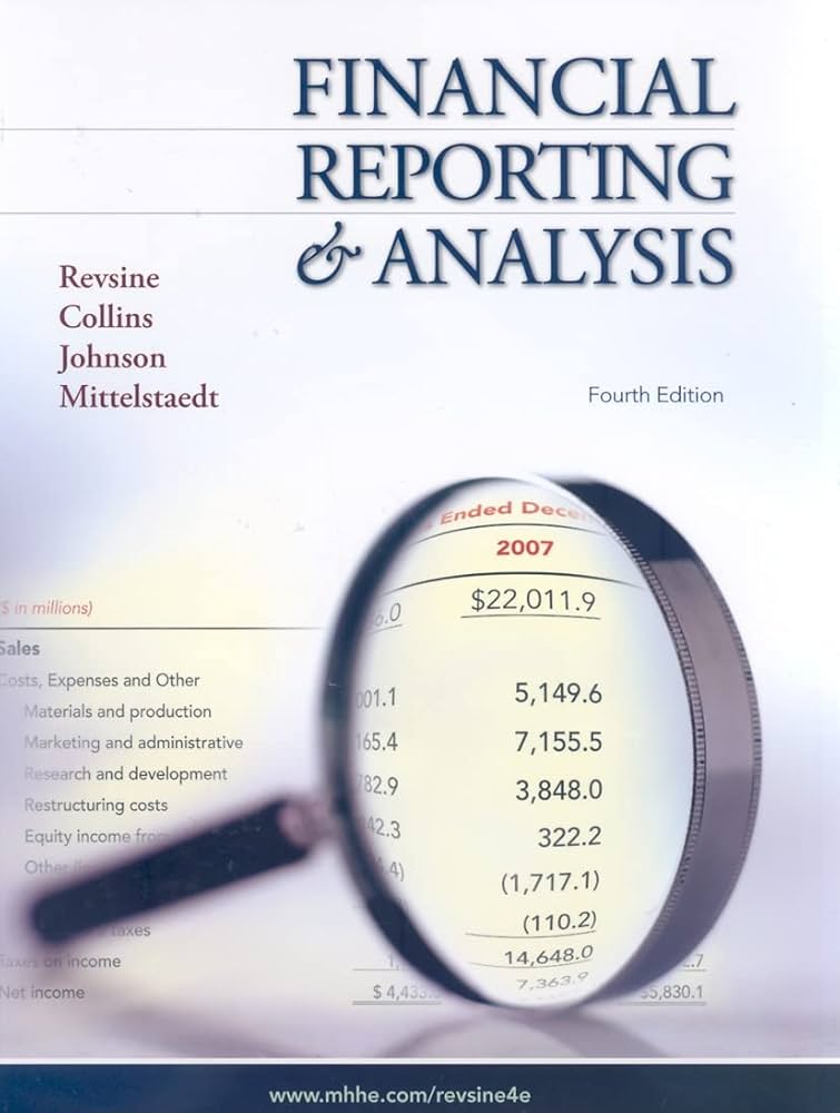 Financial Reporting and Analysis: Revsine, Lawrence, Collins