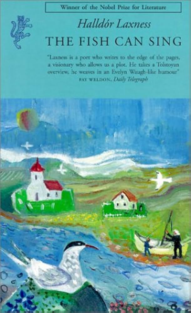 The Fish Can Sing: Halldor Kiljan Laxness, Magnus Magnusson