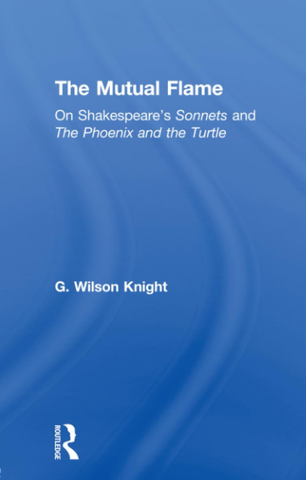 Amazon | The Mutual Flame | Knight, G. Wilson Wilson | Renaissance