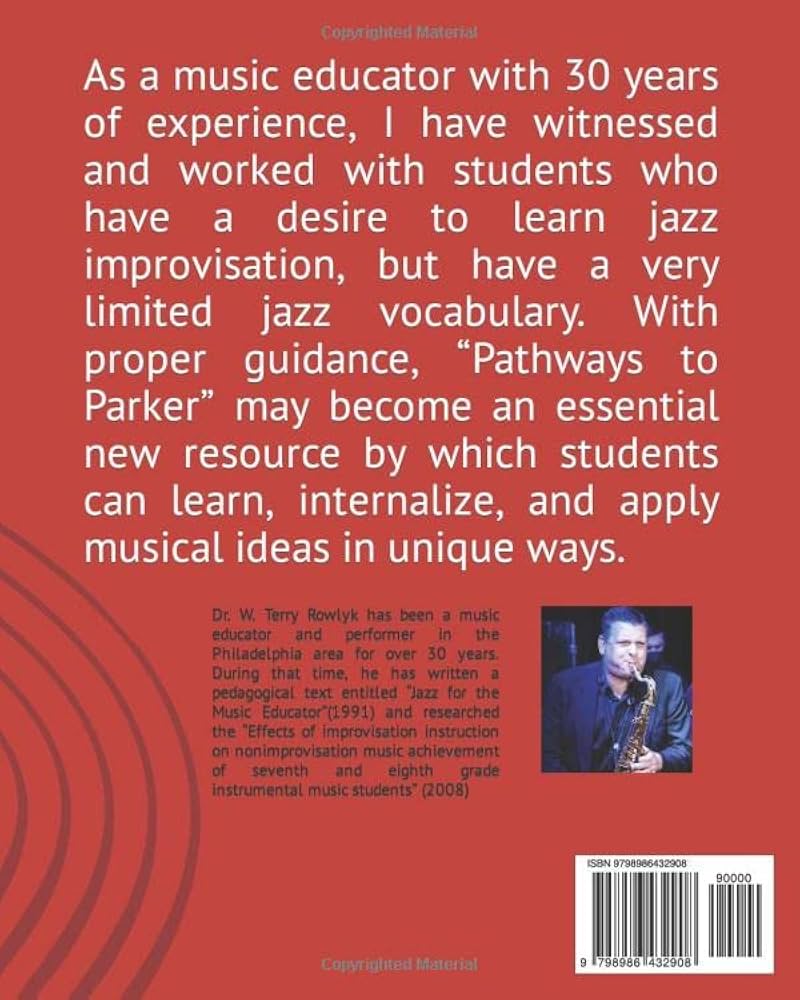 Pathways To Parker: The Improvisational Patterns of Charlie Parker
