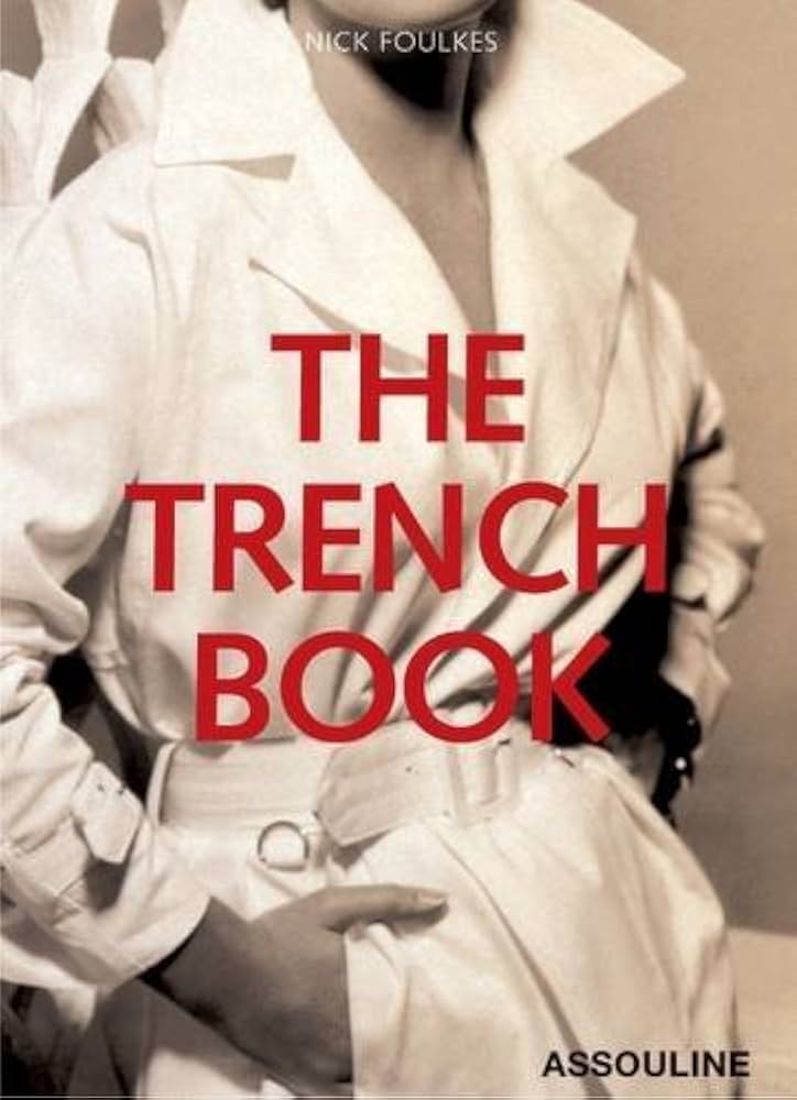 Amazon.co.jp: The Trench Book by Nick Foulkes (2007-09-01) : 本