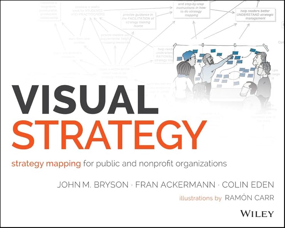 Amazon.com: Visual Strategy: Strategy Mapping for Public and