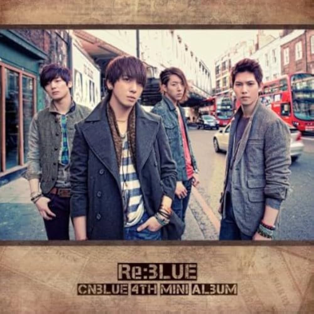 Amazon.co.jp: CNBLUE 4th Mini Album - Re:BLUE (韓国盤): ミュージック