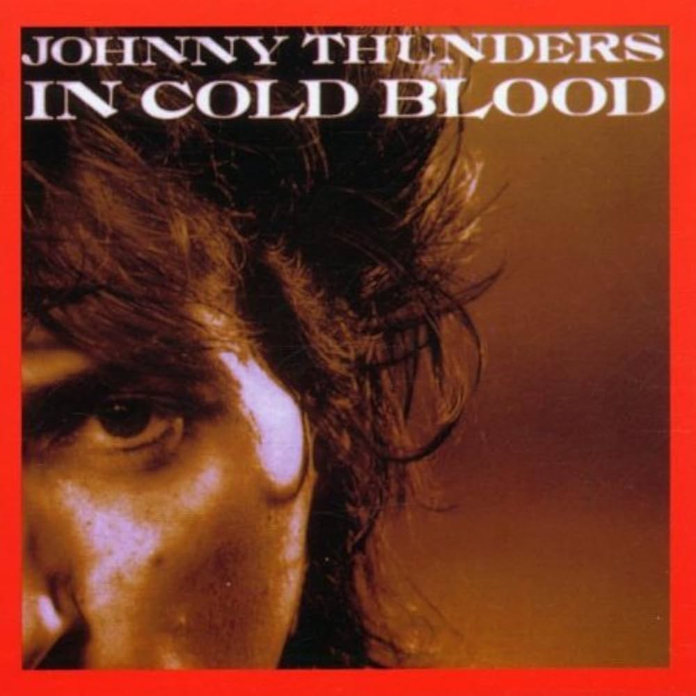 Johnny Thunders In Cold Blood 限定盤 2CD Johnny Thunders: In Cold